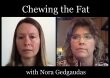Nora and Michelle - Chewing the Fat